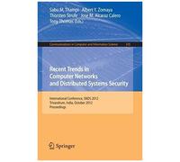 Recent Trends In Computer Networks And Distributed Systems Security