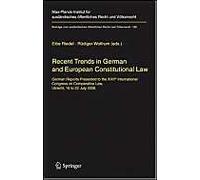 Recent Trends In German And European Constitutional Law