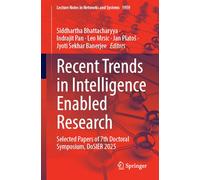 Recent Trends in Intelligence Enabled Research: Selected Papers of 7th Doctoral Symposium, DoSIER 2025