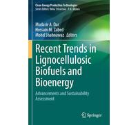 Recent Trends in Lignocellulosic Biofuels and Bioenergy: Advancements and Sustainability Assessment