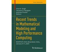 Recent Trends In Mathematical Modeling And High Performance Computing