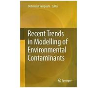 Recent Trends In Modelling Of Environmental Contaminants