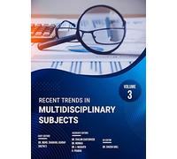 RECENT TRENDS IN MULTIDISCIPLINARY SUBJECTS, VOLUME - 3