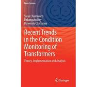 Recent Trends In The Condition Monitoring Of Transformers