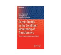 Recent Trends In The Condition Monitoring Of Transformers