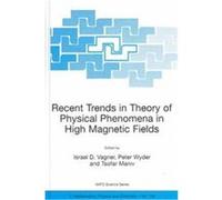 Recent Trends in Theory of Physical Phenomena in High Magnetic Fields, NATO SCIENCE SERIES II MATHEMATICS, PHYSICS AND CHEMISTRY NATO Advanced Research Workshop on "Recent Trends in Theory of Physica