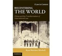 Recentering the World by Ryan Martinez The Chinese University of Hong Kong Mitchell Ryan Martinez The Chinese University of Hong Kong Mitchell (Auteur)