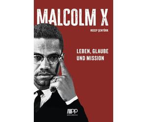 Recep Şentürk Malcolm X: Leben, Glaube und Mission (Poche)