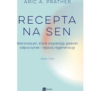 Recepta na sen - Aric A. Prather (livre en polonais)