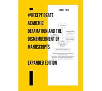 #ReceptioGate: Academic Defamation and the Dismemberment of Manuscripts
