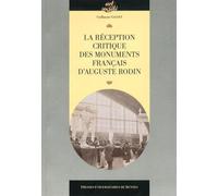 La Réception Critique Des Monuments Français D'auguste Rodin
