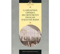 La Réception Critique Des Monuments Français D'auguste Rodin