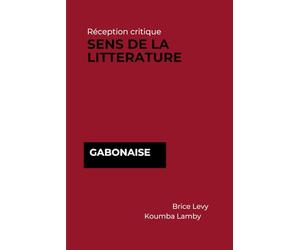 Réception critique: Sens de la littérature gabonaise