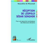 Nassurdine Ali Mhoumadi – Réception de Léopold Sédar Senghor – Approche sociologique – Broché