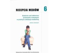 Réception des médias 6 Recherche sur la réception des messages de masse dans la pratique de l'éducation aux médias