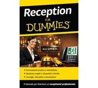 Reception for Dummies: Il mestiere di receptionist, spiegato semplice.