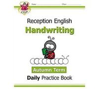 Reception Handwriting Daily Practice Book Autumn Term by CGP Books CGP Books (Auteur)