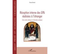 Réception interne des GPA réalisées à l’étranger: Entre ordres étatiques et désordres juridiques