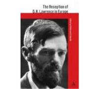 Reception of D. H. Lawrence in Europe, The Athlone Critical Traditions Series: the Reception of British and Irish Authors in Europe