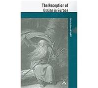Reception of Ossian in Europe, Athlone Critical Traditions; The Reception of British and Irish Authors in Europe Howard Gaskill (Auteur)