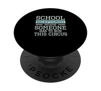 Réceptionniste Scolaire Parce Que Quelqu'un Doit Courir ce Cirque PopSockets PopGrip Adhésif