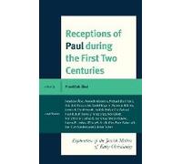 Receptions Of Paul During The First Two Centuries