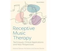 Receptive Music Therapy 2nd Edition by Denise Grocke Denise Grocke (Auteur)