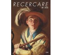 Recercare. Rivista per lo studio e la pratica della musica antica. Ediz. italiana e inglese (2026) (Vol. 38)