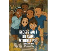 "Recess Ain't The Same Without You" Coloring Book