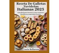 Receta De Galletas Navideñas Italianas 2025: Guía fácil para hornear en las reuniones familiares y especiales Eventos