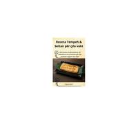 Receta Tempeh & Seitan Për Çdo Vakt