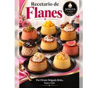 Recetario de Flanes de Sabores: Joylys Cakes