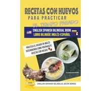 Recetas con huevos para practicar el tiempo pasado libro bilingüe Inglés-Español
