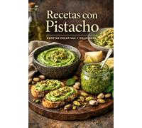 Recetas con Pistacho