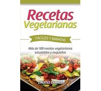 Recetas Vegetarianas Fáciles Y Económicas