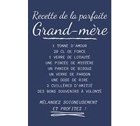 Recette de la parfaite grand-mère: Un carnet pour faire plaisir à sa grand-mère !