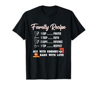 Recette familiale Prière Foi Patience Respect Bonté Amour T-Shirt