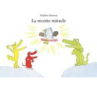 Recette miracle (La)