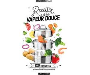 Recettes à la vapeur douce Elisabeth Guedes (Auteur), Noémie Strouk (Auteur), Valéry Guédès (Photographie)