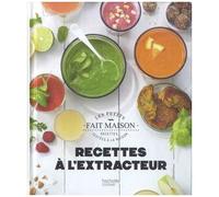 Recettes À L'extracteur
