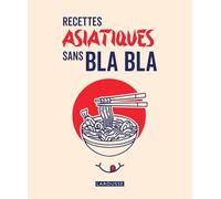 Recettes asiatiques sans bla bla