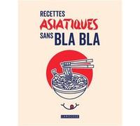 Recettes asiatiques sans bla bla
