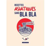 Collectif – Recettes asiatiques sans bla bla – Guide – Cartonné