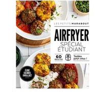 Elodie Colombel – Recettes au Airfryer spécial étudiant – 60 recettes testées – Broché