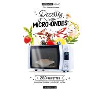 Recettes au micro-ondes 250 recettes pour une cuisine légère et rapide - Élise Delprat-Alvarès - Larousse - cartonné - Guide