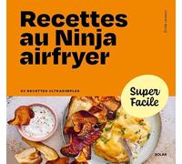 Recettes au ninja airfryer - Super Facile