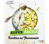 Recettes au Thermomix - super facile