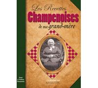 Recettes champenoises de ma grand-mère