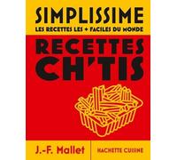 Jean-François Mallet – Moyen Simplissime – Recettes Ch'tis – Nouvelle édition – Cartonné