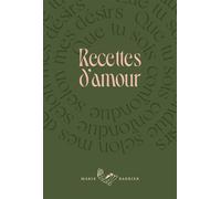 Recettes d'amour - Collectif - Barbier Marie Eds - broché - Essai